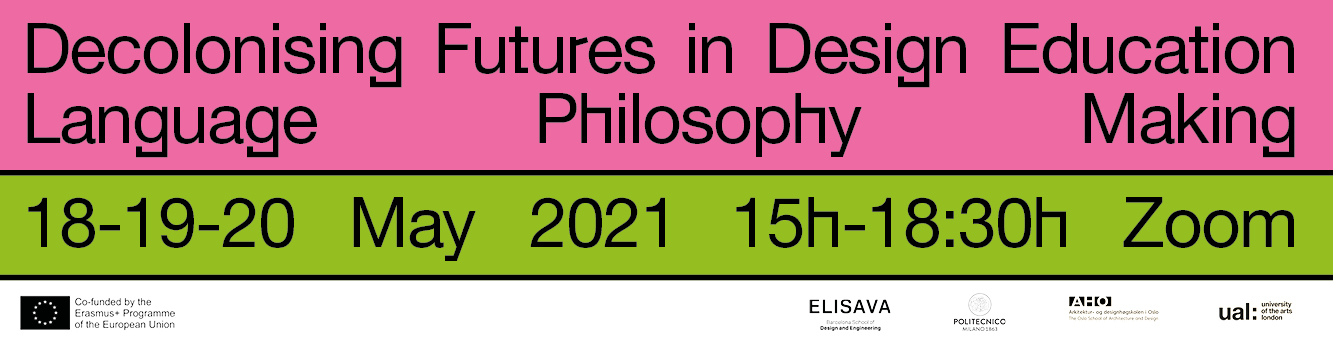 Fuel4Design_DecolonisingFuturesDesignEducation_Banner2 Decolonising Futures in Design Education